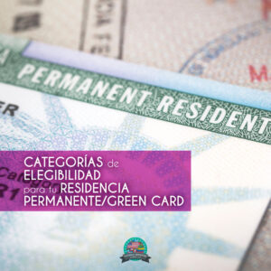 elegibilidad1-obtencion tarjeta verde/green card
