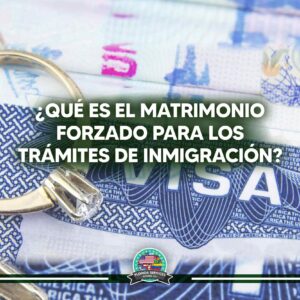 matrimonio forzado en trámites de inmigración - floridaservicesandmore